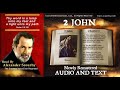 63 | Book of 2 John | Read by Alexander Scourby | AUDIO and TEXT | FREE on YouTube | GOD IS LOVE!