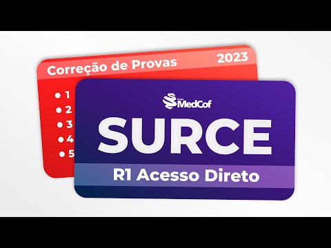 CORREÇÃO PROVA RESIDÊNCIA MÉDICA - SURCE 2023 R1 ACESSO DIRETO