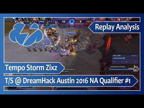 T/S Zixz ‒ Replay Analysis of Tempo Storm in DreamHack Austin 2016 Qualifiers ‒ Heroes of the Storm