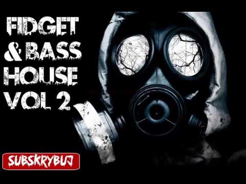Fidget & Bass House Vol.2 (DJ Macixx Mix)