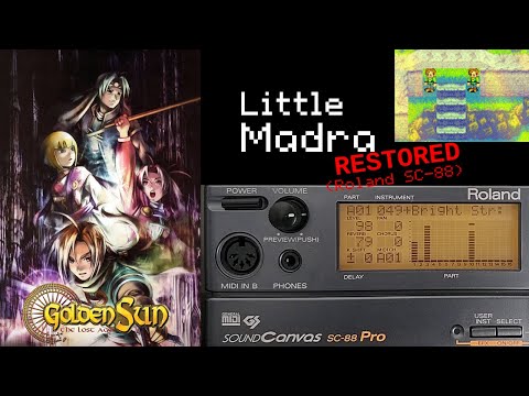 Little Madra (Restored - Roland SC-88) - Golden Sun The Lost Age