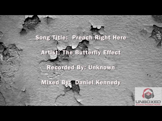The Butterfly Effect - Preach Right Here (CBM) (Remix Stems)