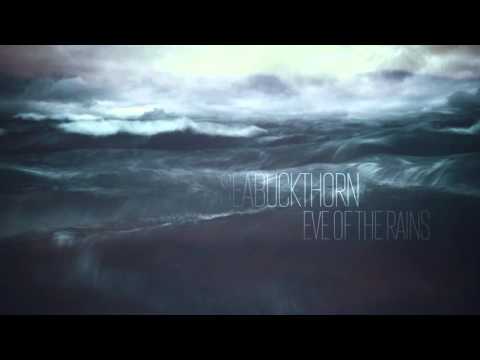 Seabuckthorn — Eve Of The Rains