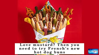 Love mustard Then you need to try French's new hot dog buns