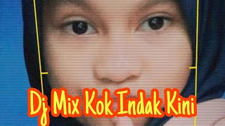 Download lagu KOK INDAK KINI DJ MIX // Artis : Boy Sandy / Nining Utami mp3