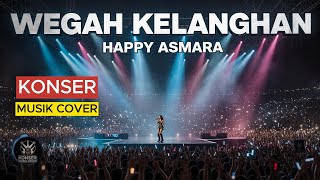 Download lagu WEGAH KELANGAN - HAPPY ASMARA - VIBE KONSER MUSIK ROCK - KONSER MUSIK COVER mp3