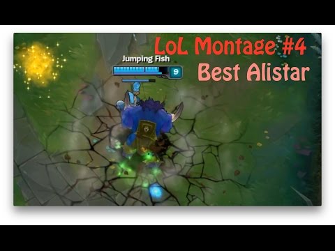 LoL Montage #4 Best Alistar EUW