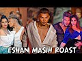 Ashleel Instagram Roast Reels Roast Eshan Masih Roast