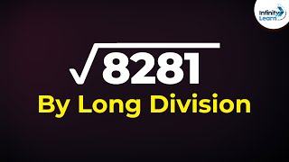 Square Root of a Number using Long Division Method - Part 1 | Exponents | Infinity Learn