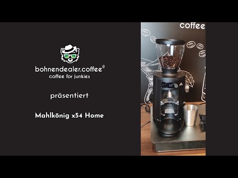 Mahlkönig x54 Home - Erster Überblick vom bohnendealer