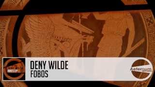 Deny Wilde - Fobos (Original mix) [Aeternum Records]