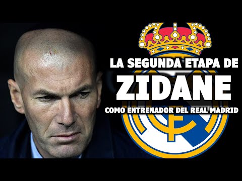 Zinedine Zidane's second spell coaching Real Madrid
