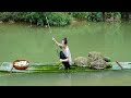 Single Mother And Baby Went To The Stream To Make A Bamboo Raft And Caught A Lot Of Big Fish