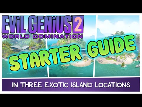 Evil Genius 2 | How To Get Started On All THREE Islands (Base Layout Guide)