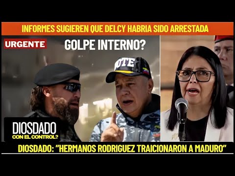 DELCY RODRIGUEZ HABRIA SIDO ARRESTADA POR LA FACCION DE DIOSDADO? (EN DESARROLLO)