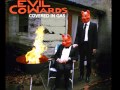 Evil Cowards - You Really Like Me - Covered In Gas ...