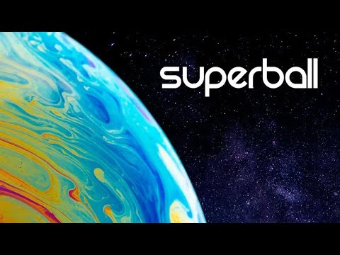 DON'T BLINK! || Superball by Nathan Kranzo