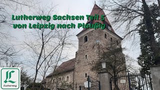 Lutherweg Sachsen Teil 5 von Leipzig nach Plaußig