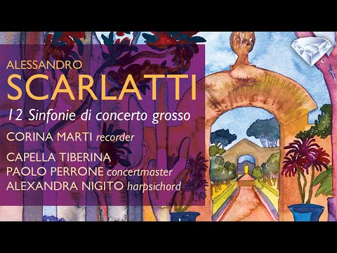 Scarlatti: 12 Sinfonie di concerto grosso