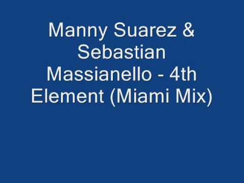 Manny Suarez & Sebastian Massianello - 4th Element (Miami Mix)