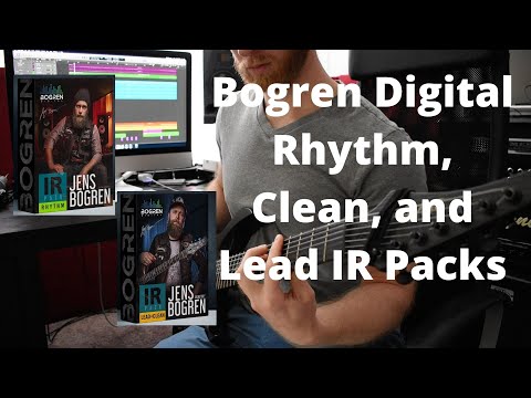 Bogren Digital Rhythm, Clean, and Lead IR Packs - Playthrough