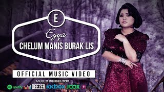 Download lagu Chelum Manis Burak Lis by Eyqa Saiful mp3