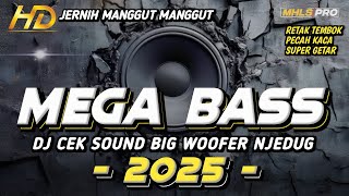 Download lagu DJ CEK SOUND MEGA FULL BASS 2025 BIG SUBWOOFER NJEDUG BASS JERNIH (MHLS PRO) mp3