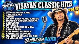 Download lagu VISAYAN CLASSIC HITS | BLUES ROCK COVER volume 3 mp3