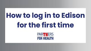 How to Log In to Edison for the First Time