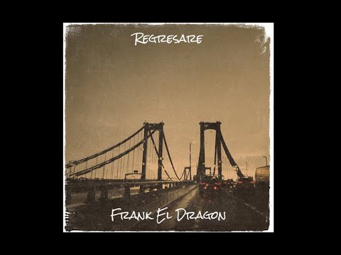 REGRESARE BY FRANK EL DRAGON AKA DJ DIRTY DRAGON (REGGAETON)