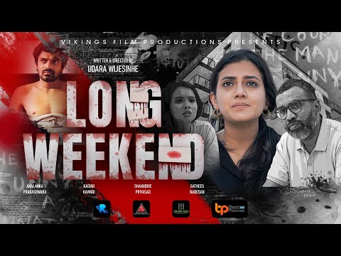 Long Weekend Trailer | Shanudrie | Kasuni | Akalanka | Sathees | Sri Max