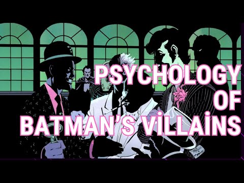 BATMAN’S ROGUES GALLERY: A Psychodynamic Analysis