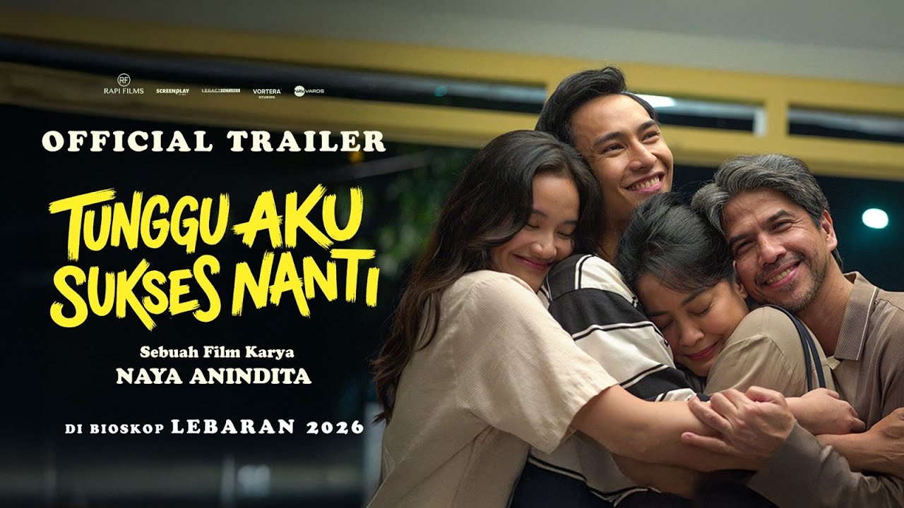 Miniature de la vidéo Tunggu Aku Sukses Nanti - Official Trailer du film Tunggu Aku Sukses Nanti