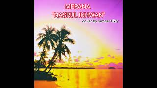 Download lagu MERANA 'NASRUL IKHWAN' (COVER BY ZIKRY) mp3 Download lagu MERANA 'NASRUL IKHWAN' (COVER BY ZIKRY) mp3