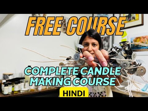 FREE CANDLE MAKING COURSE FOR BEGINNERS 2025 IN HINDI