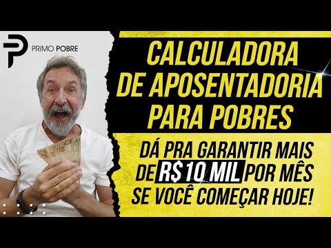 , title : 'CALCULADORA DE APOSENTADORIA PARA POBRES - QUANTO INVESTIR por mês pra GARANTIR A APOSENTADORIA'