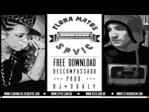 Flora Matos Part SPVIC   Descompassado Prod Dj Qualy