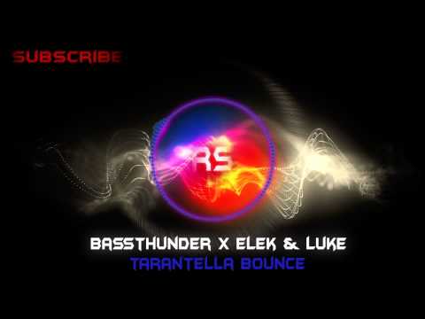 Bassthunder X Elek Luke - Tarantella Bounce
