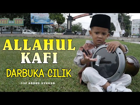 ALLAHUL KAFI DARBUKA CILIK (Cover) Suhail dkk Feat Abdus Syukur