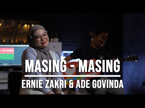 MASING MASING - ERNIE ZAKRI & ADE GOVINDA (LIVE COVER INDAH YASTAMI)