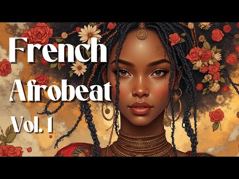 French Afrobeat Chill Vibes Mix 2025 | Soulful Afropop | R&B | The Playlist You didn't know about