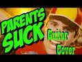 Smosh - PARENTS SUCK! [Guitar Cover] 