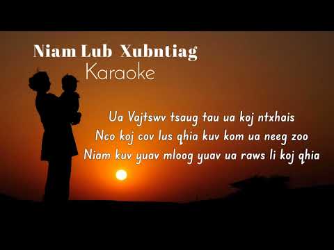 Karaoke || Niam Lub Xub Ntiag