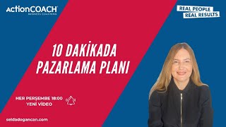 10 DAKİKADA PAZARLAMA PLANI 🚀
