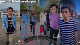 Download lagu tiktok motivasi Dari putra Chan kasela part2 mp3