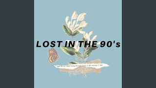 Lost in the 90's Music Video