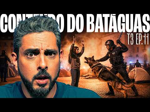 Violência na Acampada + Argumentos ridículos - Conteúdo do Batáguas T03 Ep11