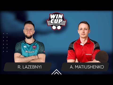 21:45 Ruslan Lazebnyi - Andrii Matiushenko West 6 WIN CUP 17.05.2024 | TABLE TENNIS WINCUP