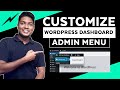 How To Customize WordPress Dashboard WP Admin Menu Editor