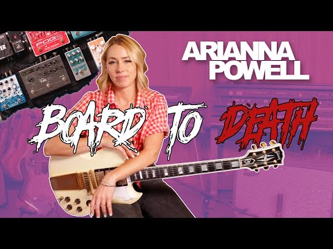 Board To Death Ep. 35 - Arianna Powell (Halsey/Olivia Rodrigo) | EarthQuaker Devices